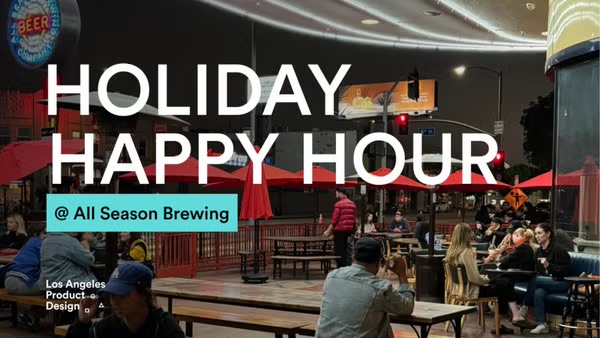 LA Product Design Holiday happy hour
